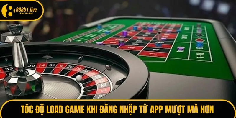 Tốc độ load game khi đăng nhập từ app mượt mà hơn