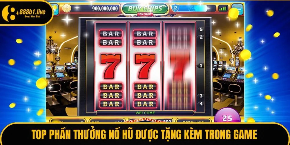 Top phần thưởng nổ hũ được tặng kèm trong game